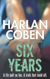 Image of Six Years: A Life Built on Lies. A Truth that Could Kill